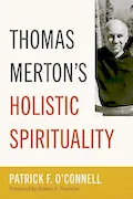 Thomas Merton’s Holistic Spirituality Book Cover: Thomas Merton’s Holistic Spirituality