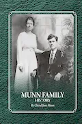 Munn Family History Book Cover: Munn Family History