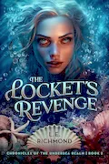 Book Cover: The Locket's Revenge (Volume 2) (Chronicles of the Undersea Realm)