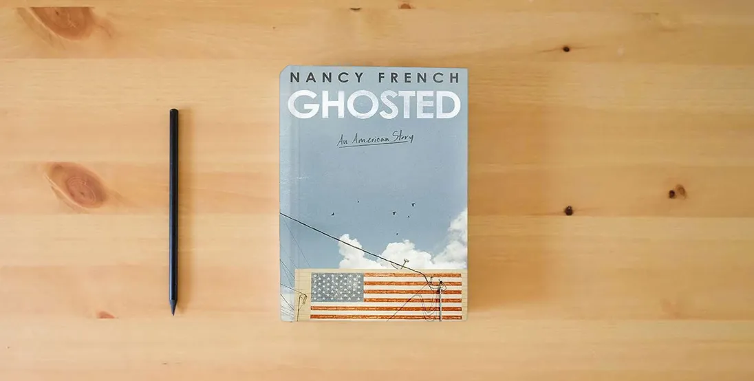 The book Ghosted: An American Story} is on the table