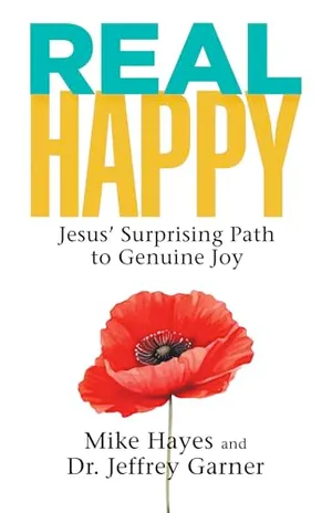 Book Cover: Real Happy: Jesus' Surprising Path to Genuine Joy