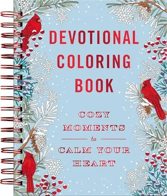 Book Cover: Cozy Moments to Calm Your Heart: Devotional Coloring Book