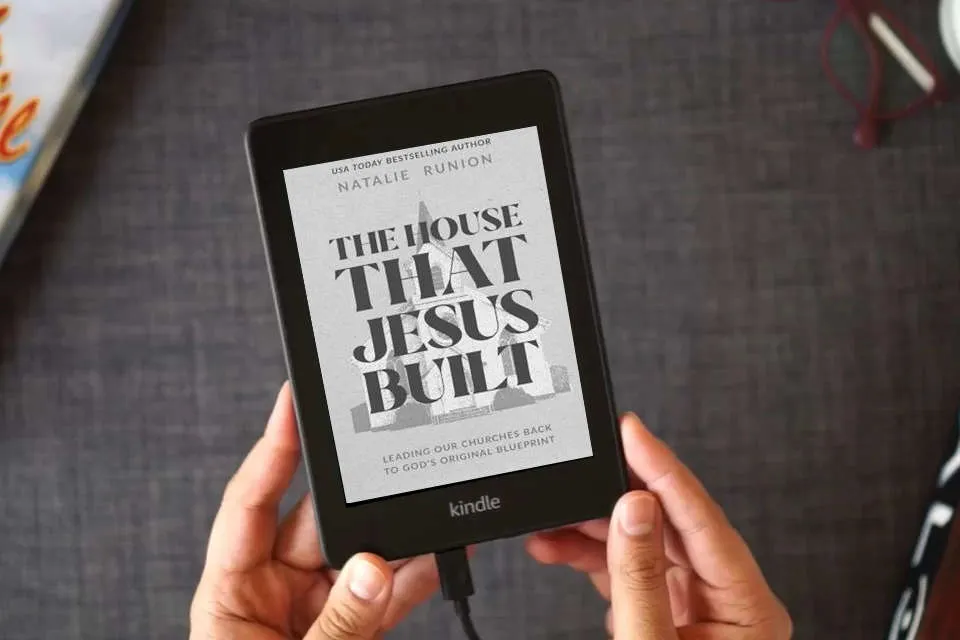 Read Online The House That Jesus Built: Leading Our Churches Back to God’s Original Blueprint as a Kindle eBook