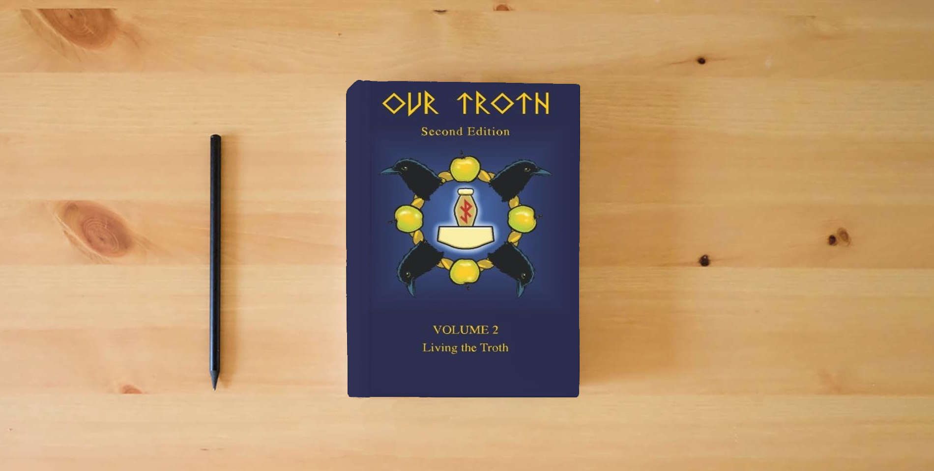 The book Our Troth: Living the Troth is on the table
