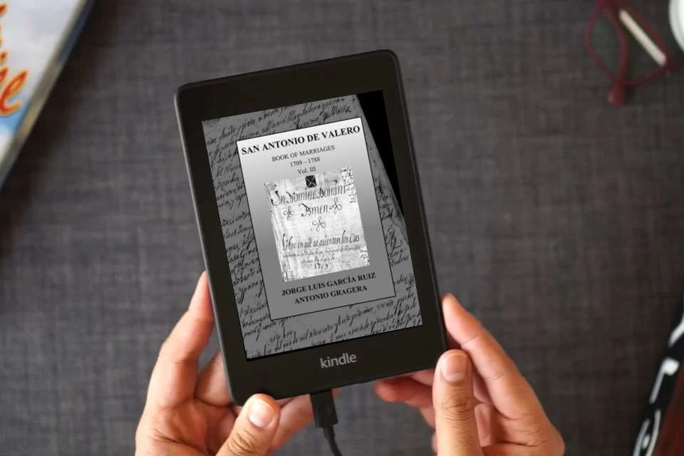 Read Online SAN ANTONIO DE VALERO: Book of Marriages. 1709 – 1788 (San Antonio de Valero. Mission records) as a Kindle eBook