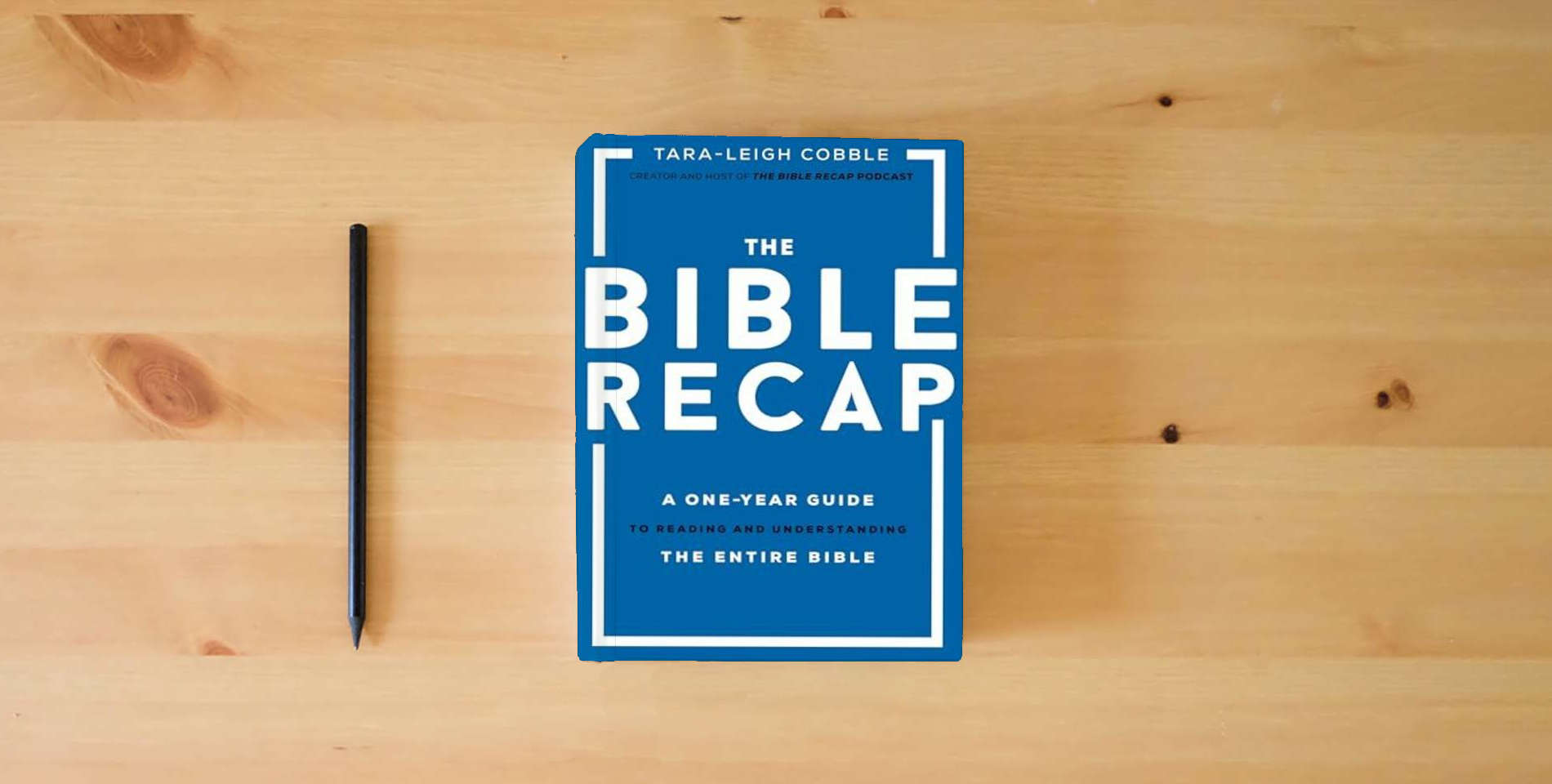 Book The Bible Recap: A One-year Guide To Reading And Understanding The 