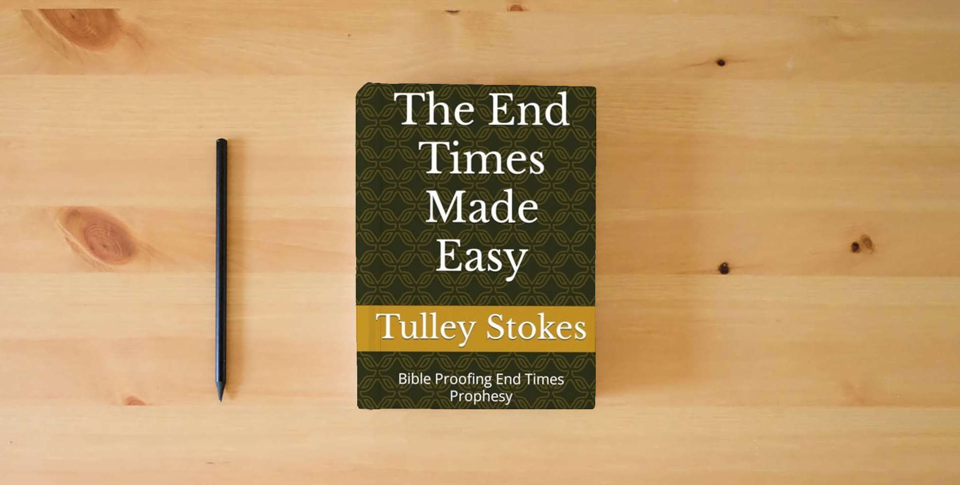 Book The End Times Made Easy: Bible Proofing End Times Prophesy (Trae ...