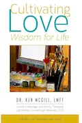 Cultivating Love: Wisdom for Life Book Cover: Cultivating Love: Wisdom for Life