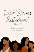 Book Cover: The Tamar Stories Sisterhood: Book 1
