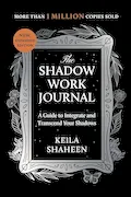 Book Cover: The Shadow Work Journal: A Guide to Integrate and Transcend Your Shadows