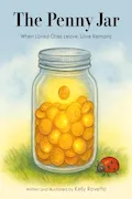 The Penny Jar: When Loved Ones Leave, Love Remains Book Cover: The Penny Jar: When Loved Ones Leave, Love Remains