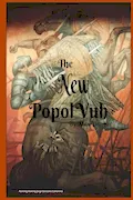 The New Popol Vuh Book Cover: The New Popol Vuh