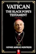 VATICAN: The Black Pope’s Testament Book Cover: VATICAN: The Black Pope’s Testament