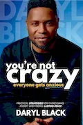 You're Not Crazy: Everyone Gets Anxious: Practical strategies for overcoming anxiety and finding lasting peace Book Cover: You're Not Crazy: Everyone Gets Anxious: Practical strategies for overcoming anxiety and finding lasting peace