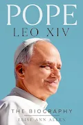 Pope Leo XIV: The Biography Book Cover: Pope Leo XIV: The Biography