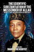 The Scientific Substantiation of the Messenger of Allah Book 1 (Colored Copy): The Optimization of Biology Book Cover: The Scientific Substantiation of the Messenger of Allah Book 1 (Colored Copy): The Optimization of Biology