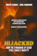 HIJACKED: How the Synagogue of Satan Stole Israel’s Identity Book Cover: HIJACKED: How the Synagogue of Satan Stole Israel’s Identity