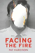 Facing the Fire Book Cover: Facing the Fire