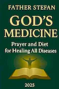 GOD’S MEDICINE – Prayer and Diet for Healing All Diseases Book Cover: GOD’S MEDICINE – Prayer and Diet for Healing All Diseases