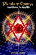 Planetary Theurgy: Ascent Through The Seven Veils Book Cover: Planetary Theurgy: Ascent Through The Seven Veils