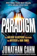 The Paradigm: The Ancient Blueprint That Holds the Mystery of Our Times Book Cover: The Paradigm: The Ancient Blueprint That Holds the Mystery of Our Times