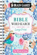 Brain Games - Large Print Bible Word Search: The Words of Jesus (Brain Games - Bible) Book Cover: Brain Games - Large Print Bible Word Search: The Words of Jesus (Brain Games - Bible)
