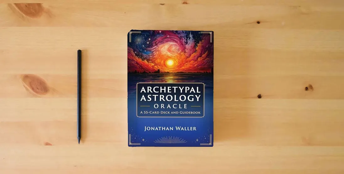 The book Archetypal Astrology Oracle: A 55-Card Deck and Guidebook} is on the table