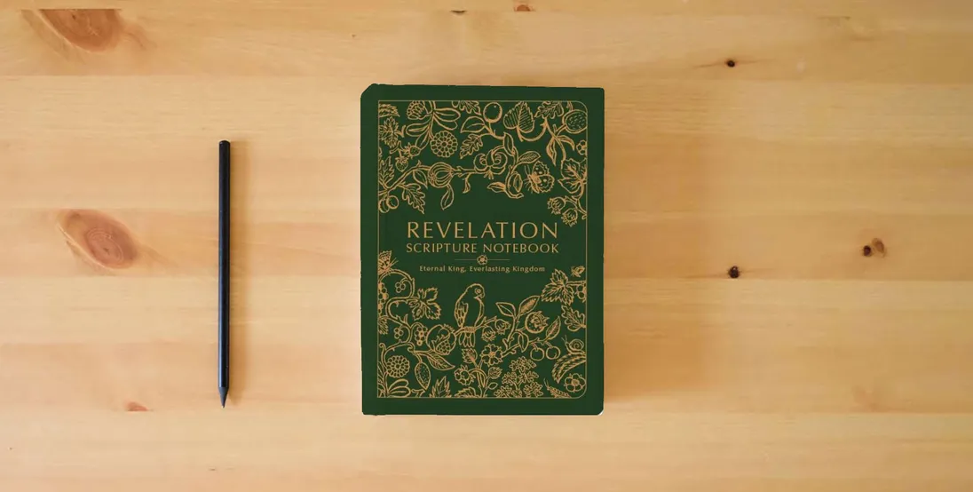 The book CSB Scripture Notebook, Revelation, Trade Paper, Jen Wilkin Special Edition} is on the table