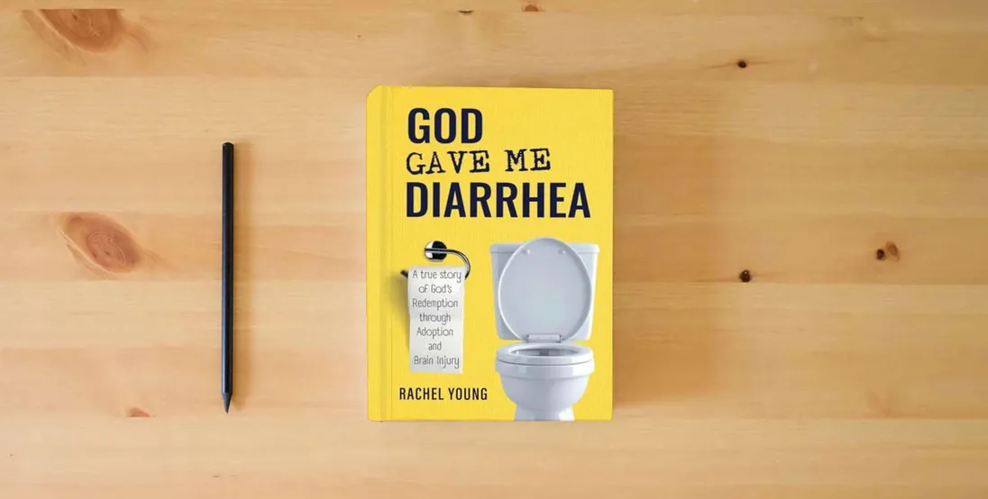 The book God Gave Me Diarrhea} is on the table