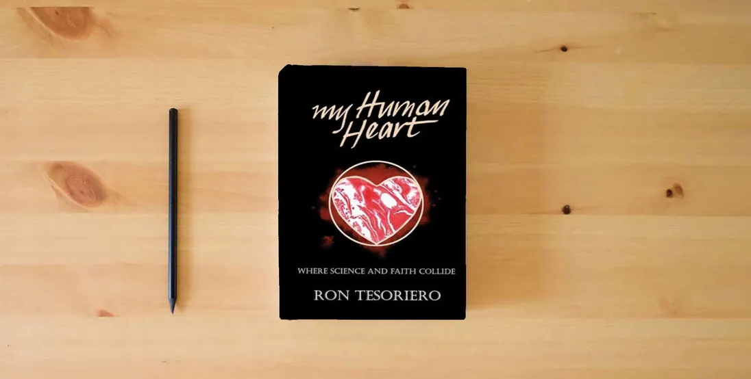 The book My Human Heart: Where Science and Faith Collide} is on the table