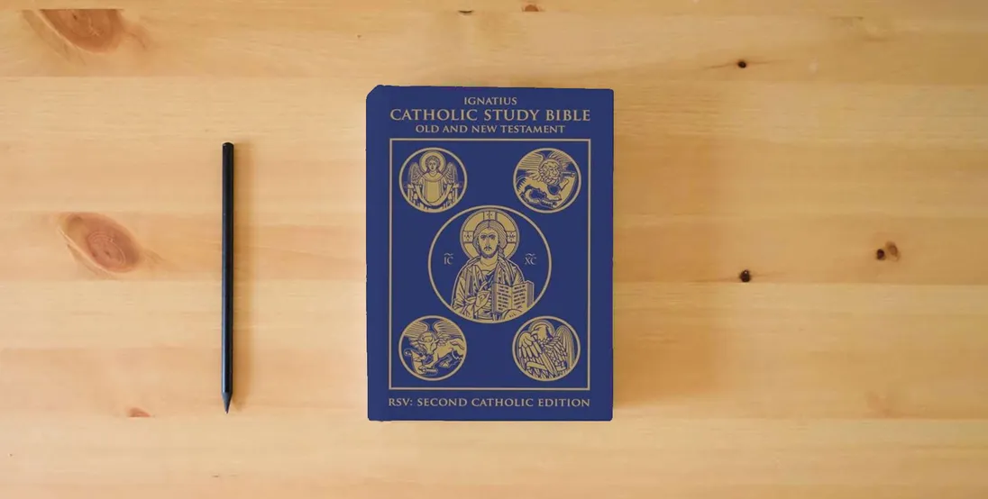 The book Ignatius Catholic Study Bible: Old and New Testaments} is on the table