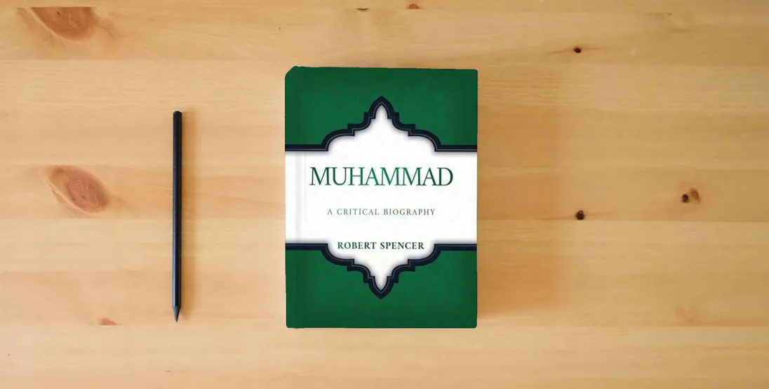 The book Muhammad: A Critical Biography} is on the table