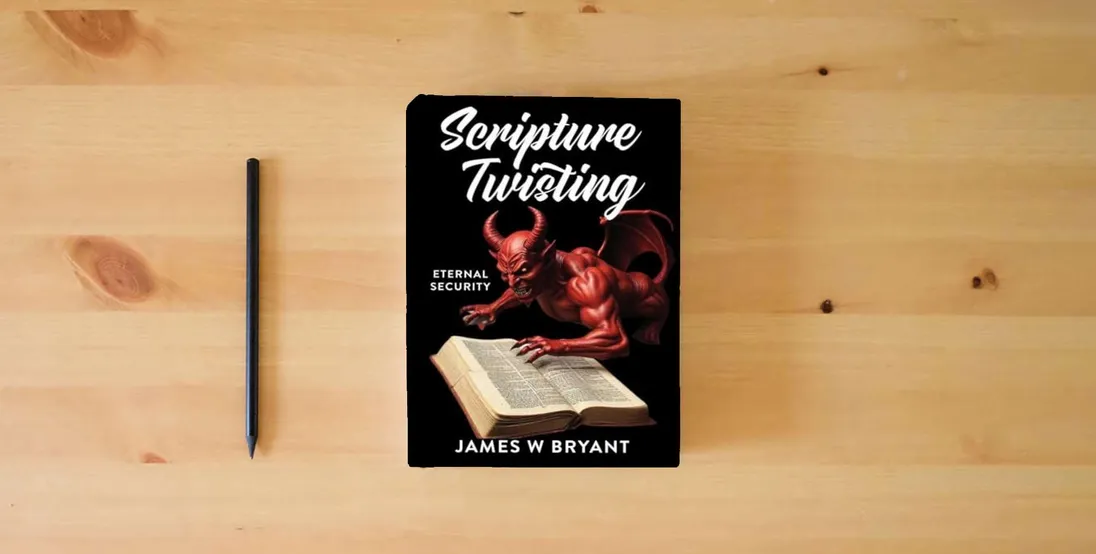 Book Scripture Twisting: Eternal Security (Twisting Scripture) → ...