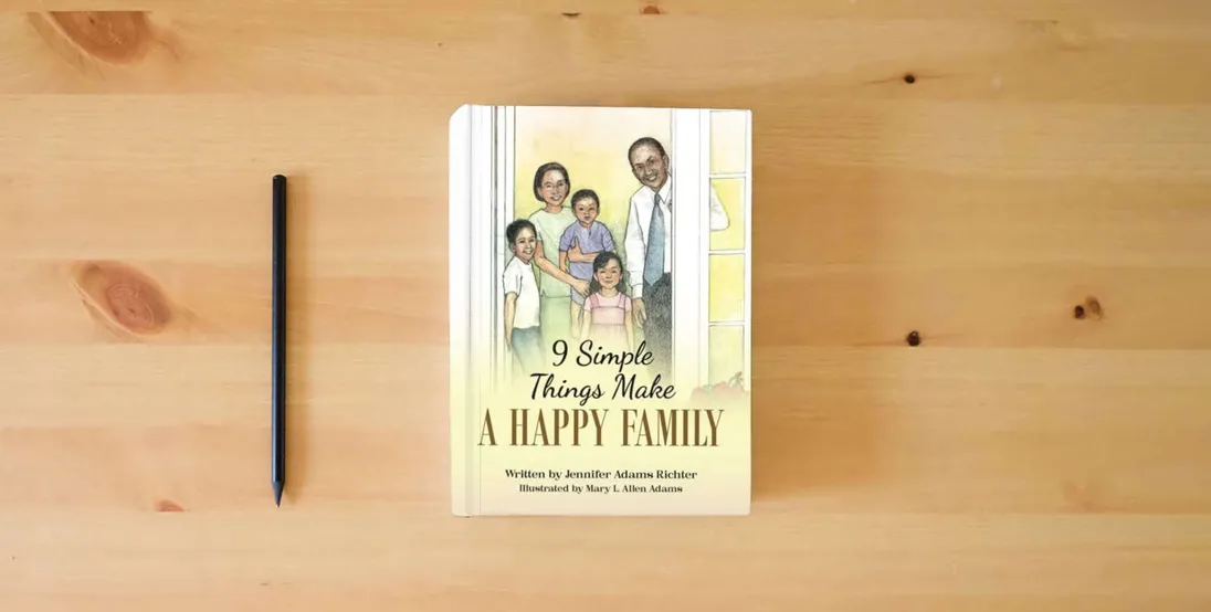 The book 9 Simple Things Make a Happy Family} is on the table