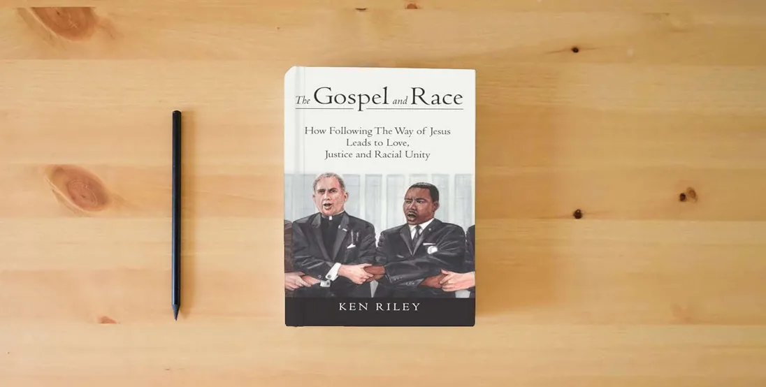 The book The Gospel and Race: How Following The Way of Jesus Leads to Love, Justice and Racial Unity} is on the table