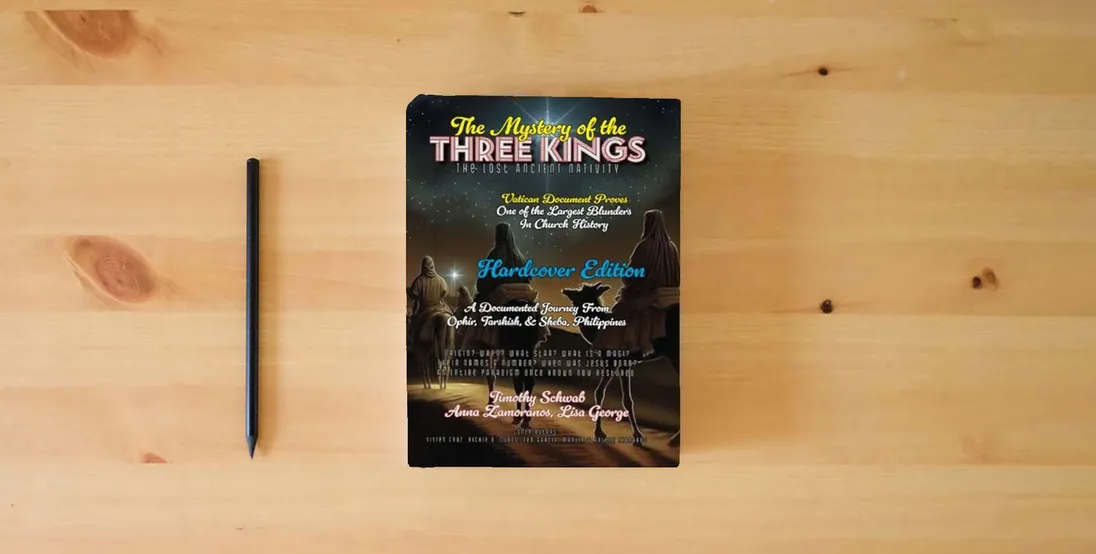 The book The Mystery of the Three Kings Hardcover Edition: The Lost Ancient Nativity (Solomon's Treasure Series)} is on the table