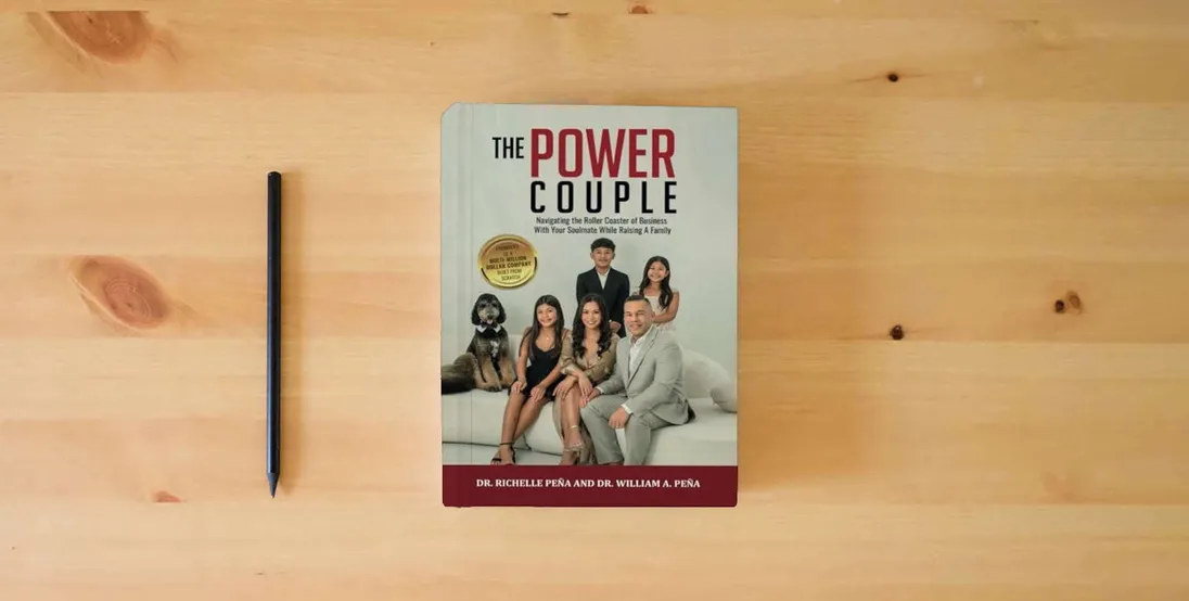 The book The Power Couple: Navigating The Roller Coaster Of Business With Your Soulmate While Raising A Family} is on the table