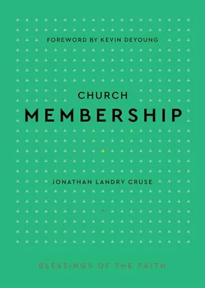 Book Cover: Church Membership (Blessings of the Faith)