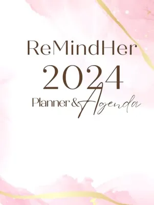 Book Cover: ReMindHer 2024 Journal & Agenda