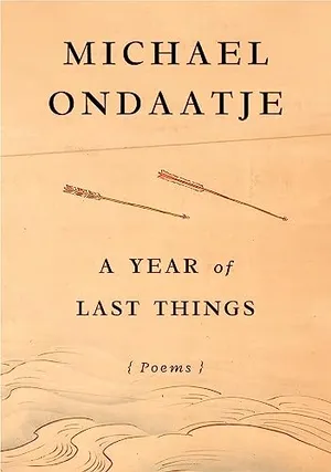 Book Cover: A Year of Last Things: Poems