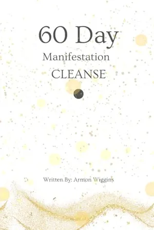 Book Cover: 60 Day Manifestation Cleanse: Manifestation Journal