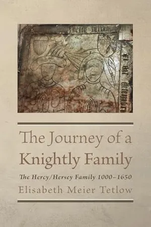 Book Cover: The Journey of a Knightly Family: The Hercy/Hersey Family 1000-1650