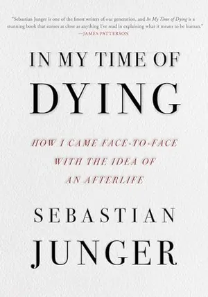 Book Cover: In My Time of Dying: How I Came Face to Face with the Idea of an Afterlife