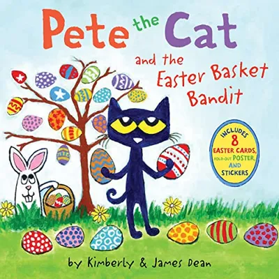 Book Cover: Pete the Cat and the Easter Basket Bandit: Includes Poster, Stickers, and Easter Cards!: An Easter And Springtime Book For Kids