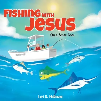 Book Cover: Fishing with Jesus on a Small Boat