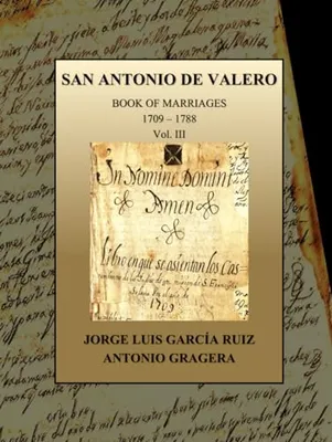 Book Cover: SAN ANTONIO DE VALERO: Book of Marriages. 1709 – 1788 (San Antonio de Valero. Mission records)