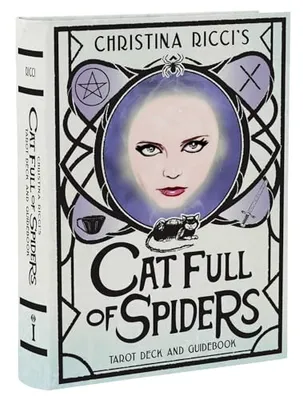 Book Cover: Christina Ricci's Cat Full of Spiders Tarot Deck and Guidebook