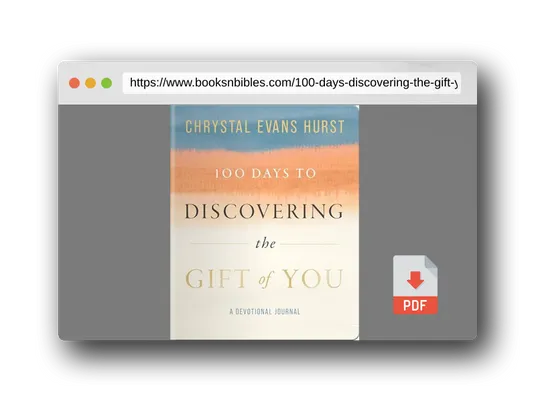 PDF Preview of the book 100 Days to Discovering the Gift of You: A Devotional Journal