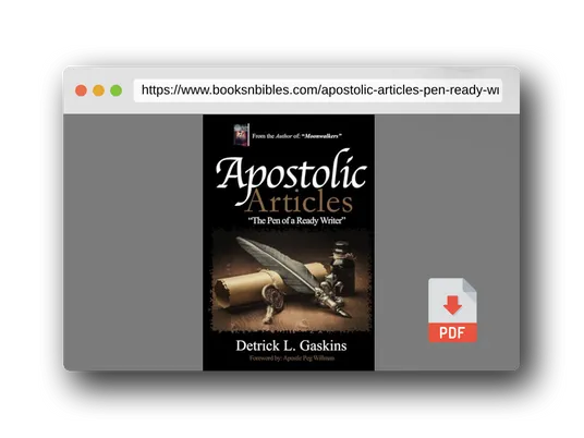 PDF Preview of the book Apostolic Articles: Pen of a Ready Writer