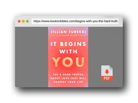 PDF Preview of the book It Begins with You: The 9 Hard Truths About Love That Will Change Your Life